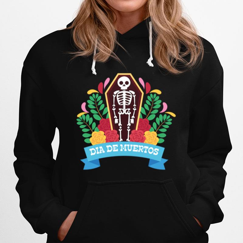 Skeleton Dia De Muertos Day Of The Dead Hoodie