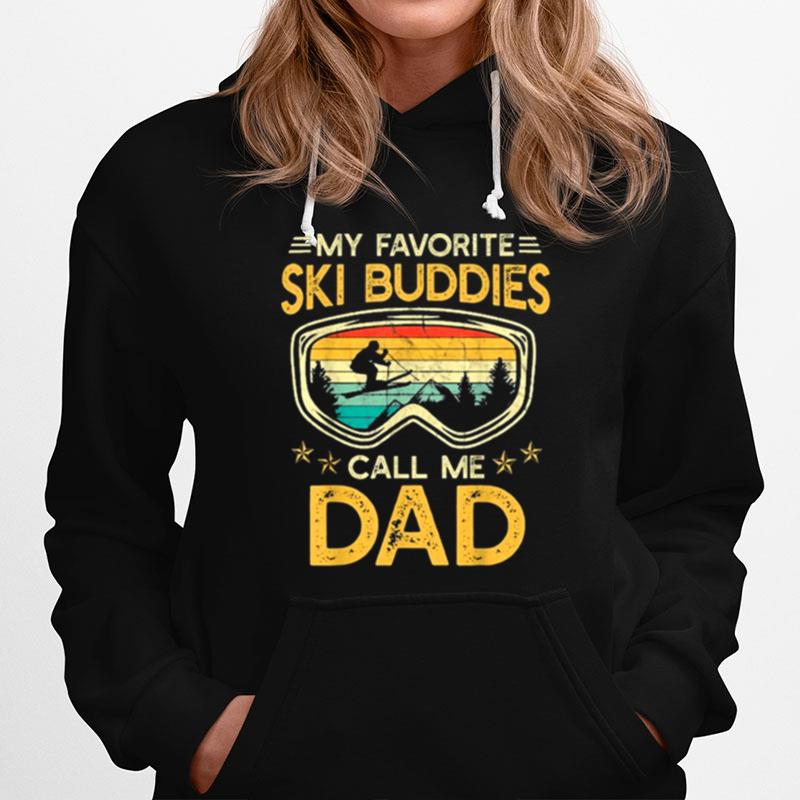Skiing My Favorite Ski Buddies Call Me Dad Vintage Hoodie