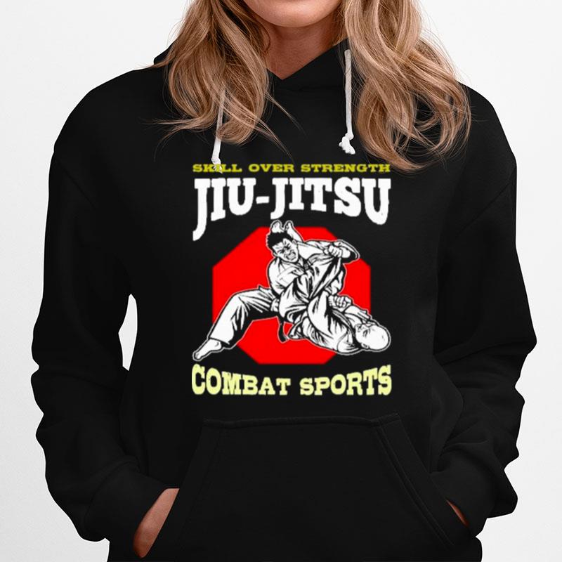 Skill Over Strength Jiu Jitsu Combat Sports Hoodie