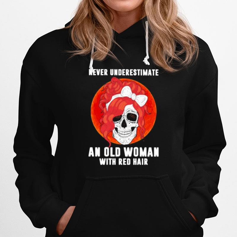 Skull Girl Never Underestimate An Old Woman With Red Hair Sunset Hoodie