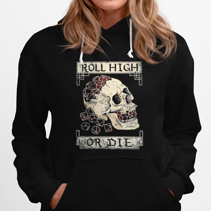Skull Roll High Or Die Hoodie