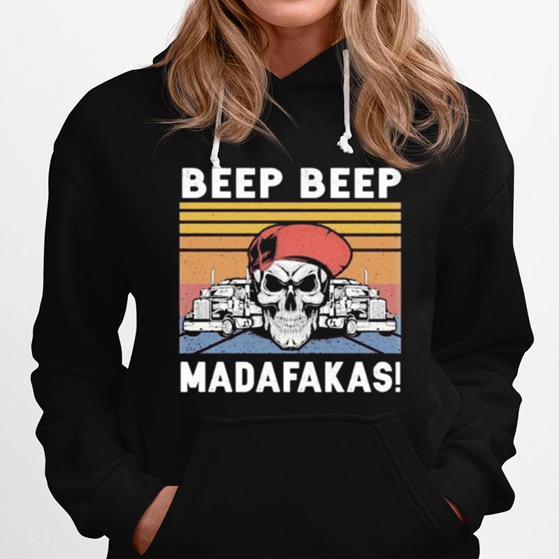 Skull Truck Beep Beep Madafakas Vintage Retro Hoodie