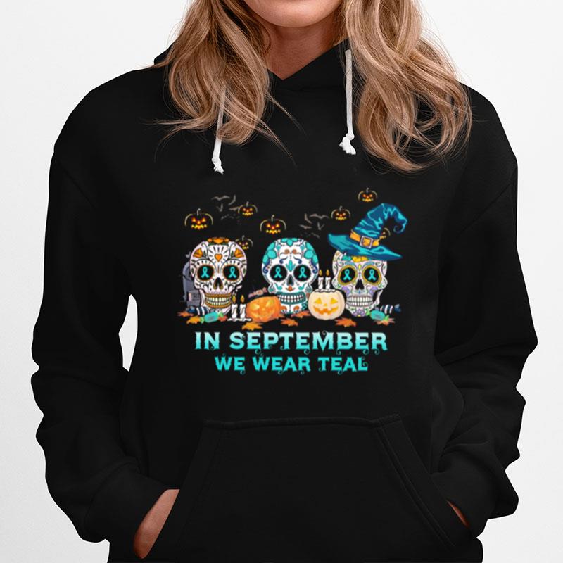 Skulls In September We Wear Teal Halloween Hoodie