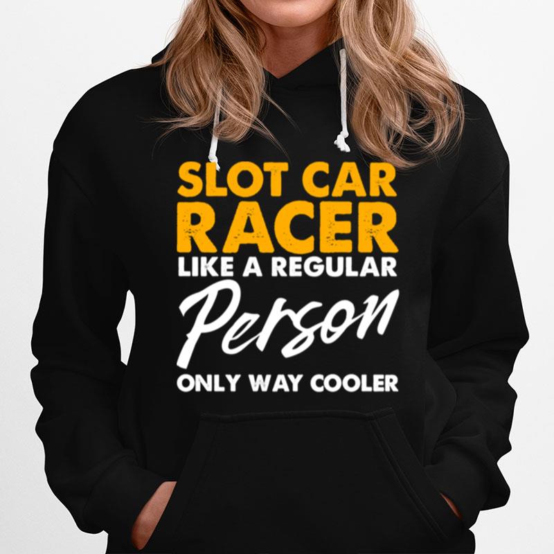 Slot Car Racing Cool Race Track Racer Hoodie