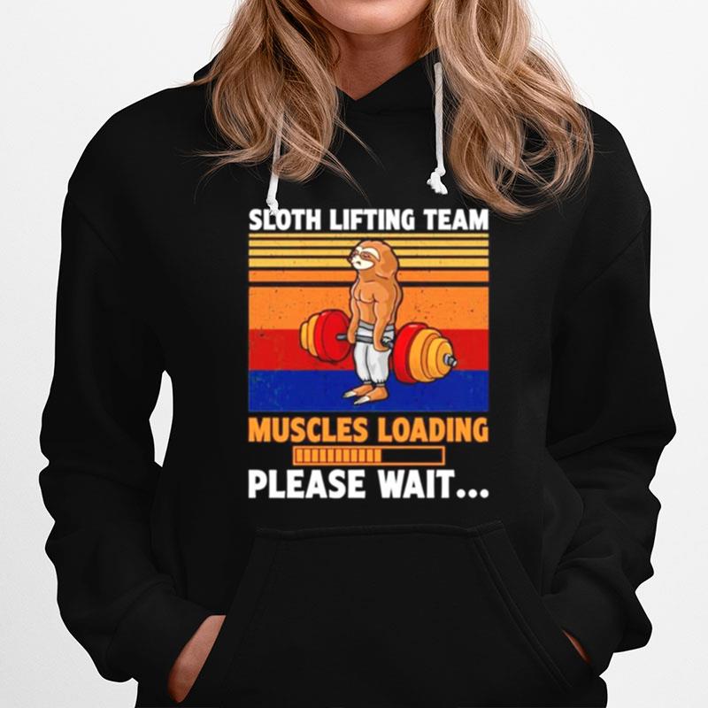 Sloth Lifting Team Muscles Loading Please Wait Vintage Hoodie