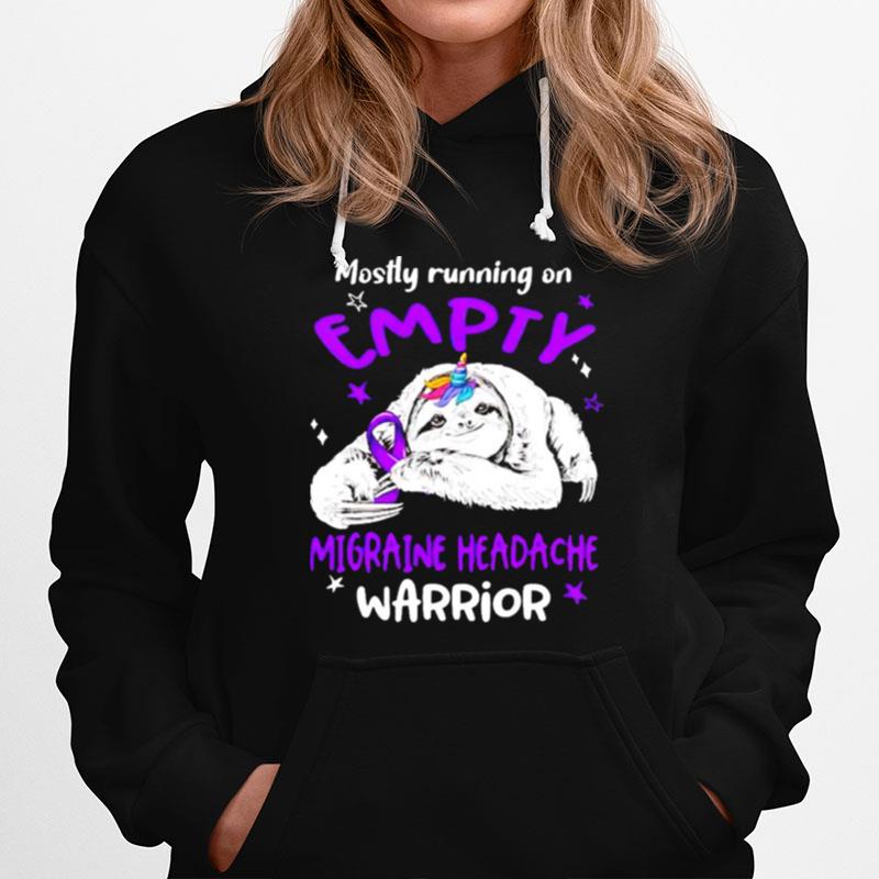 Sloth Mostly Running On Empty Migraine Headache Warrior Hoodie