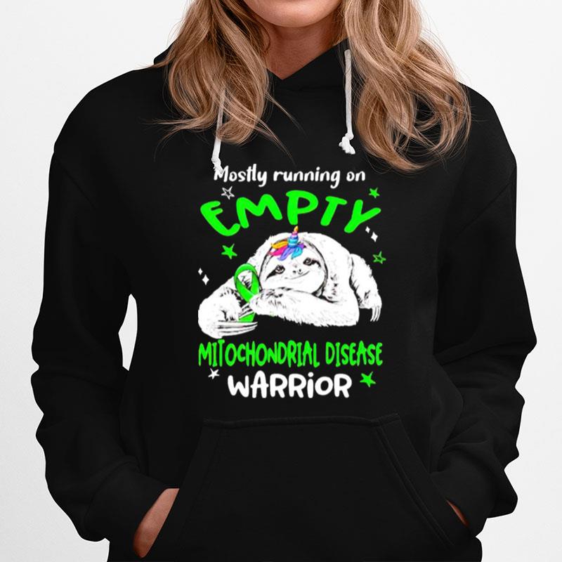 Sloth Mostly Running On Empty Mitochondrial Disease Warrior Hoodie
