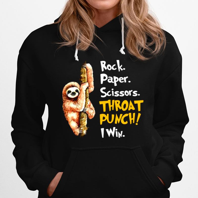 Sloth Rock Paper Scissors Throat Punch I Win Hoodie