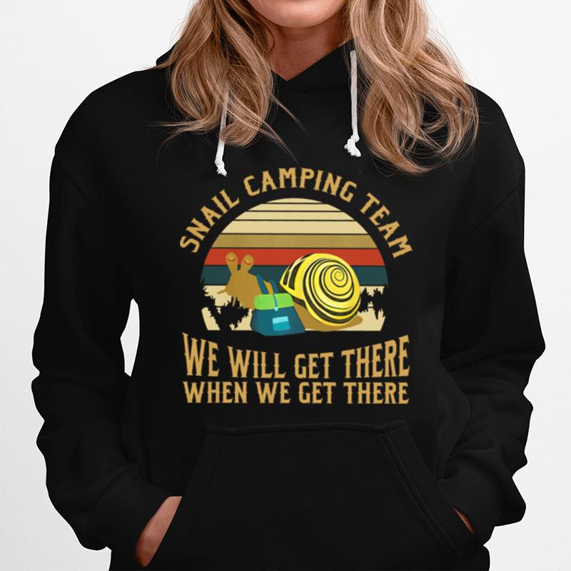 Snail Camping Team We Will Get There When We Get There Vintage Hoodie