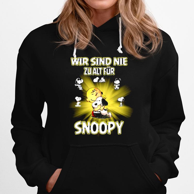 Snoopy And Charlie Brown Wir Sind Nie Zu Alt Fur Hoodie