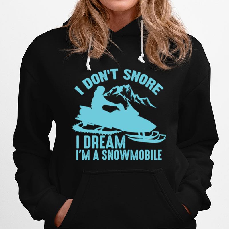Snoring Snowmobile Ski Cool Snore Joke Hoodie
