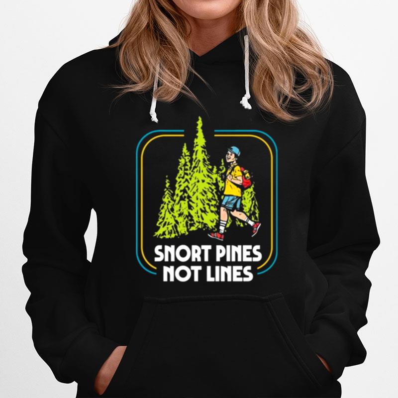 Snort Pines Not Lines Camping Boy Hoodie