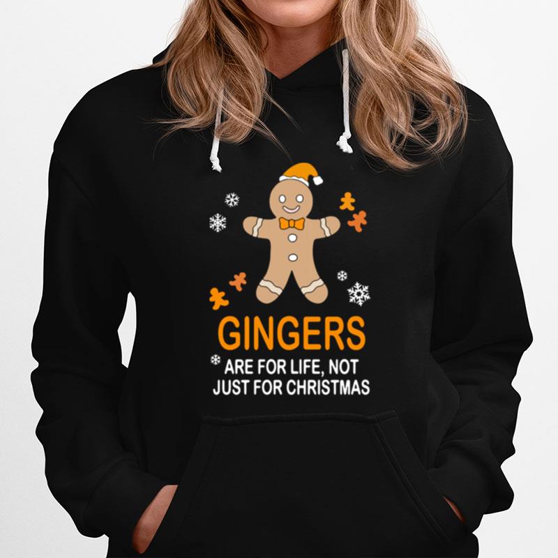 Snowman Gingers Are For Life Not Just For Christmas Hoodie