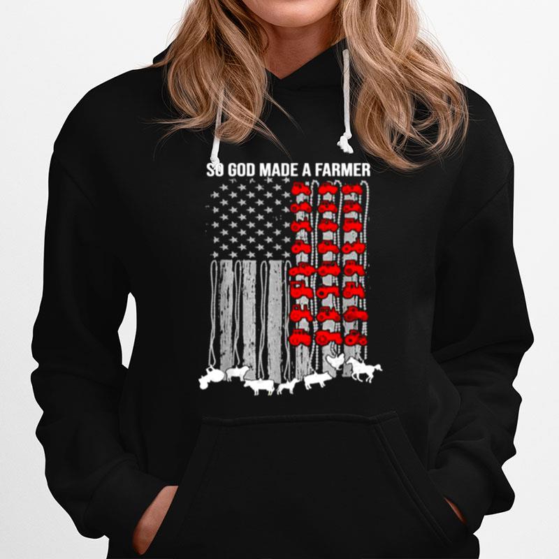 So God Made A Farmer Happy 4Th Of July American Patriot Flag Hoodie