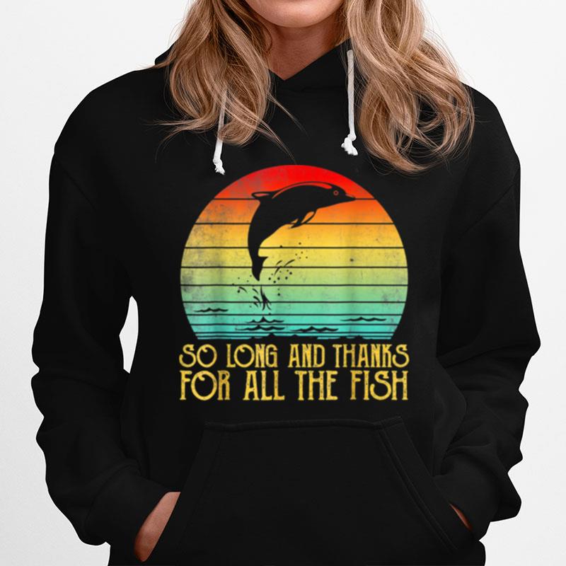 So Long And Thanks For All The Fish Vintage Hoodie