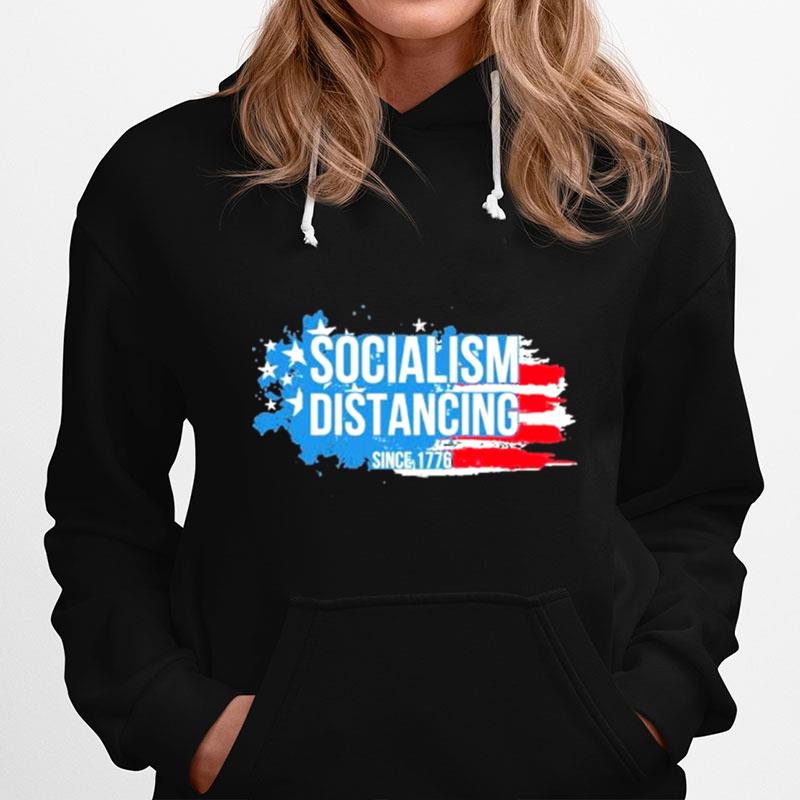 Socialism Distancing Since 1776 American Flag Hoodie