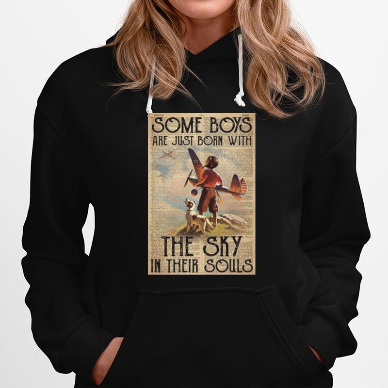 Some Boys Are Just Born With The Sky In Their Souls Hoodie