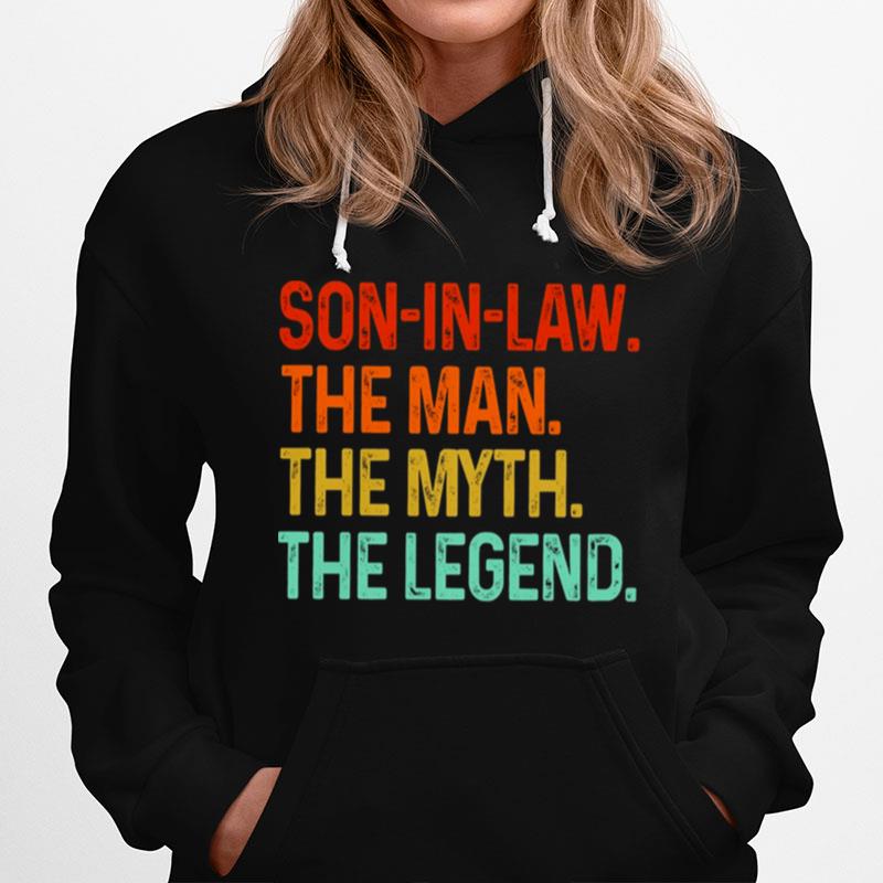 Son In Law The Man The Myth The Legend Hoodie