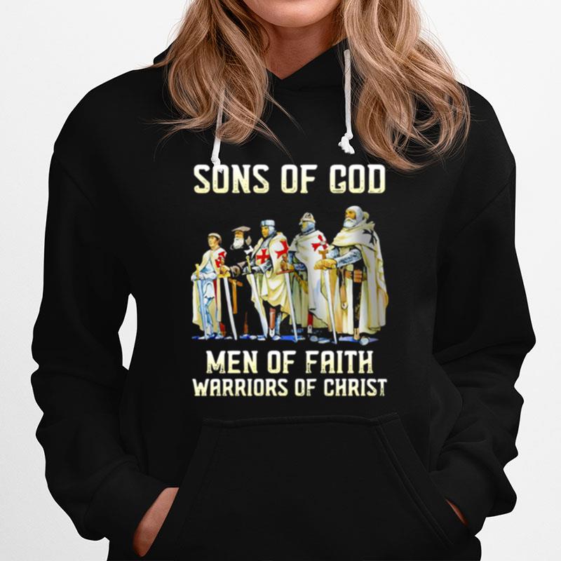 Sons Of God Men Of Faith Warriors Of Christ Hoodie