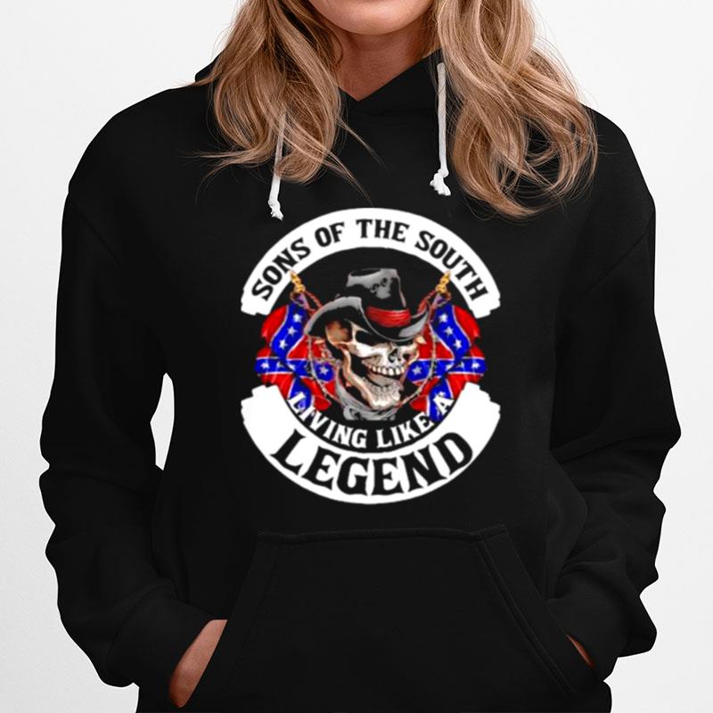 Sons Of The South Living Like A Legend Skull Hoodie