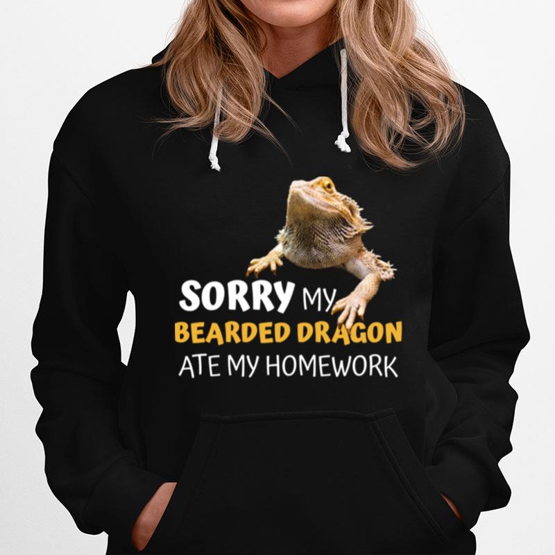 Sorry My Bearded Dragon Ate My Homework Teacher Student Hoodie