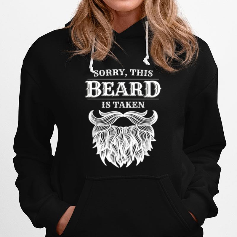 Sorry This Beard Is Taken Mustache Valentines Day Hoodie