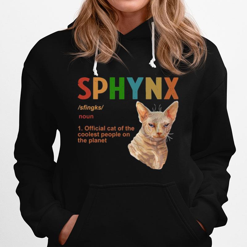 Sphynx Noun 1 Official Cat Of The Coolest People On The Planet Hoodie