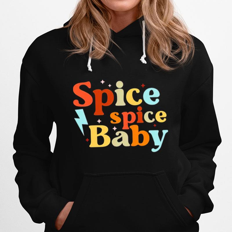 Spice Spice Baby Hoodie