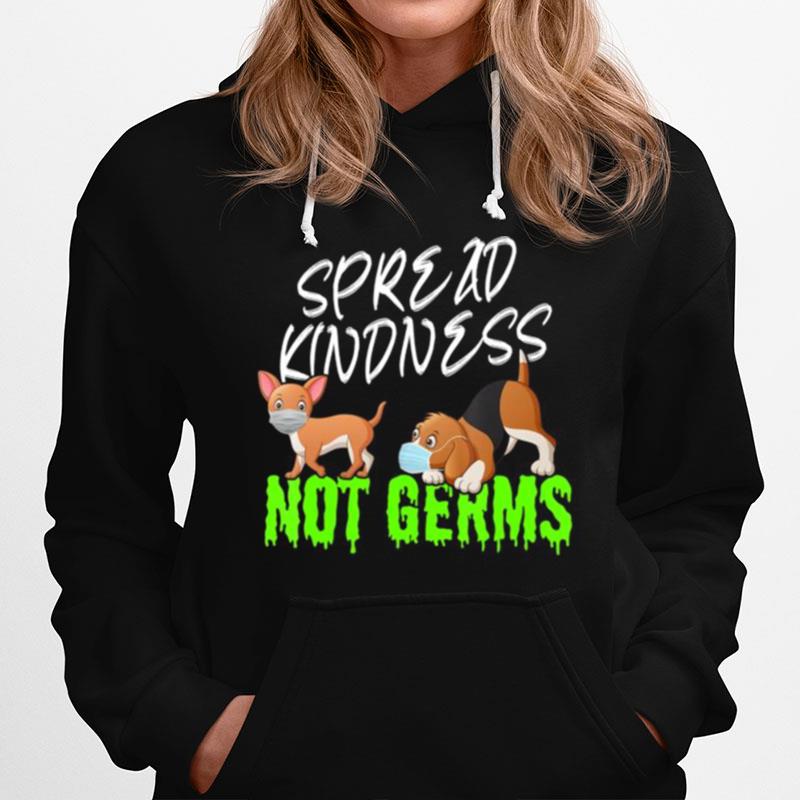 Spread Kindness Not Germs Cute Dogs Wearing Masks Safe Hoodie