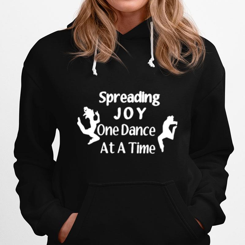 Spreading Joy One Dance At A Time Hoodie