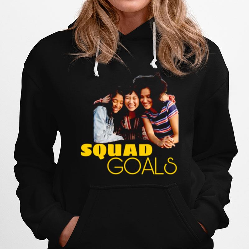 Squad Goals Never Have I Ever Hoodie