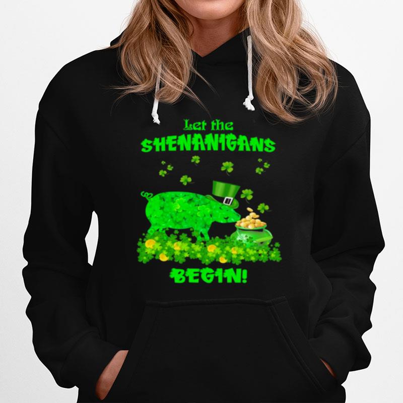 St. Patricks Day Pig Let The Shenanigans Begin Hoodie