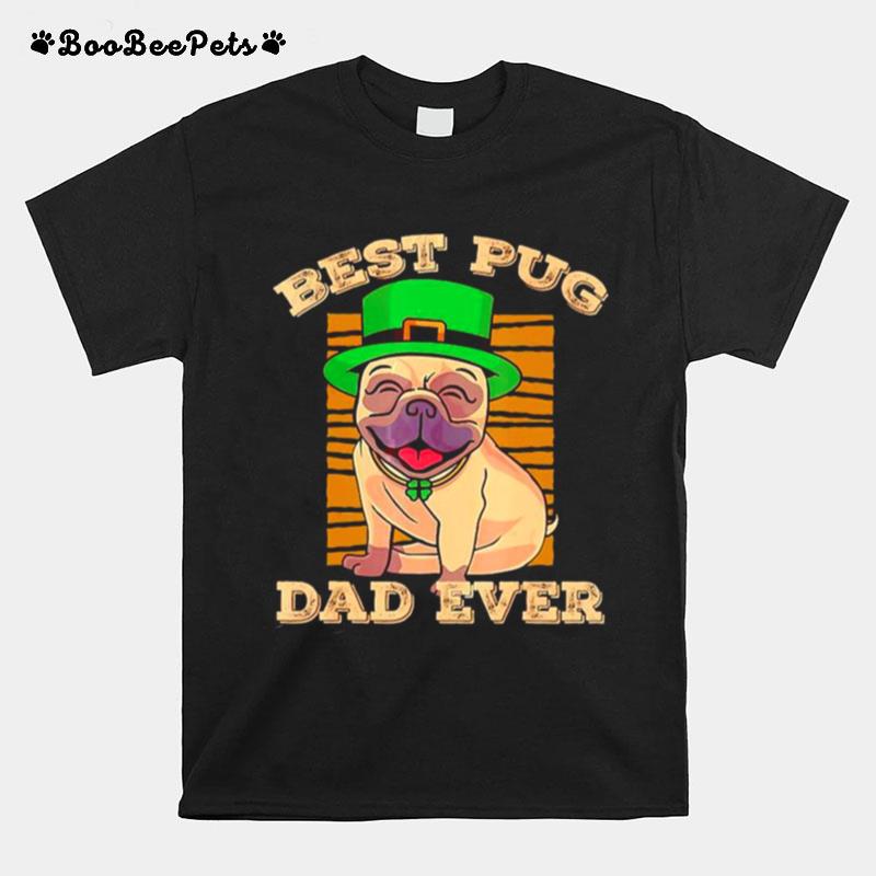 St Patrick Best Pug Dad Ever T-Shirt