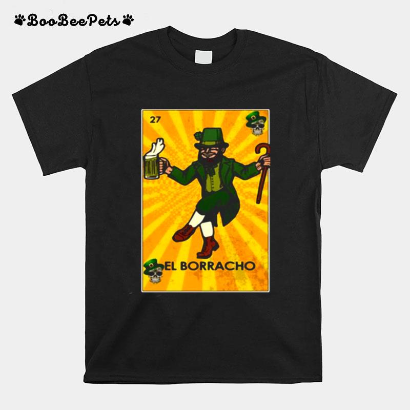 St Patricks Day El Borracho T-Shirt