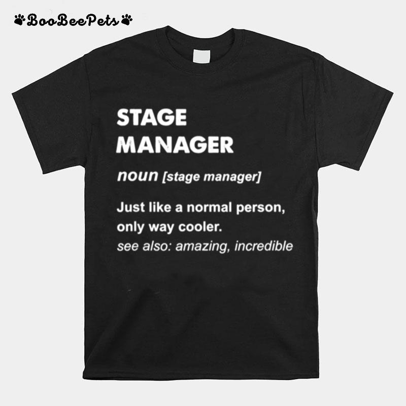 Stage Manager T-Shirt