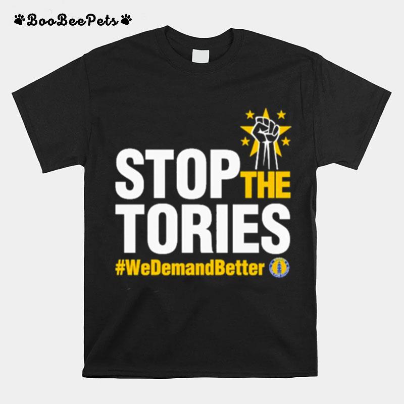 Stand Of Defiance European Movement Sodem Time For Action Stop The Tories We Demand Better T-Shirt