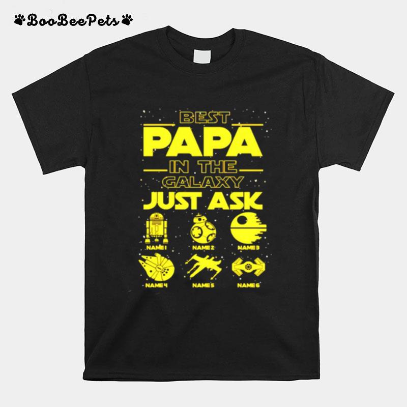 Star Wars Best Papa In The Galaxy Just Ask T-Shirt