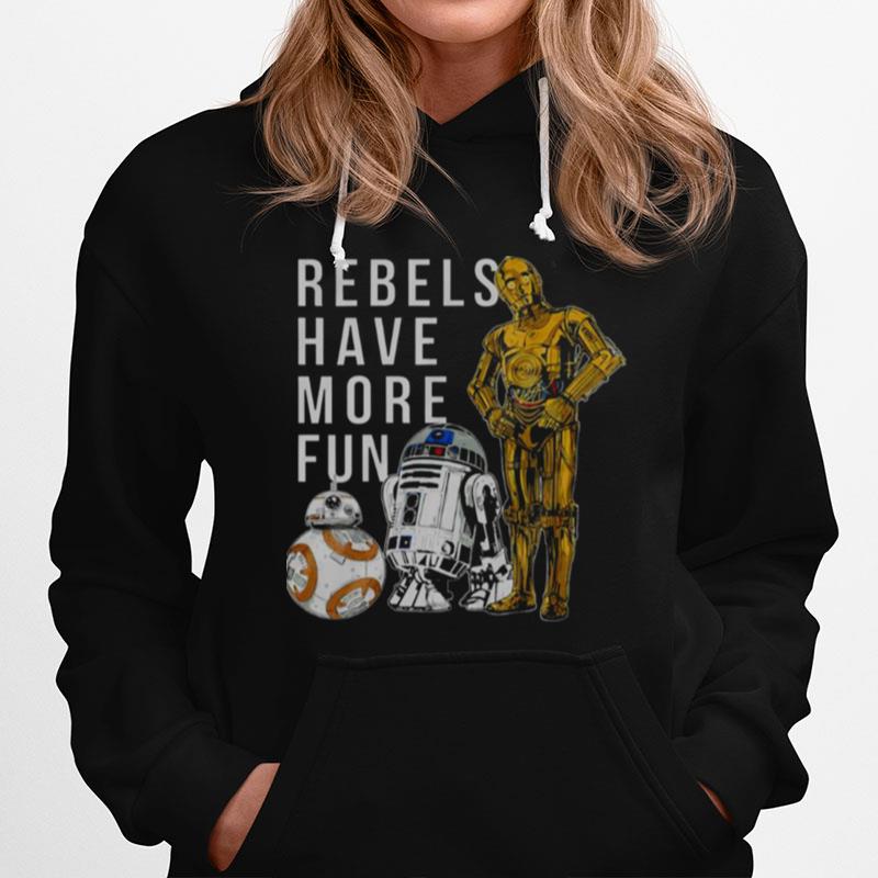 Star Wars Last Jedi Droids Rebels Have More Fun Gold Hoodie