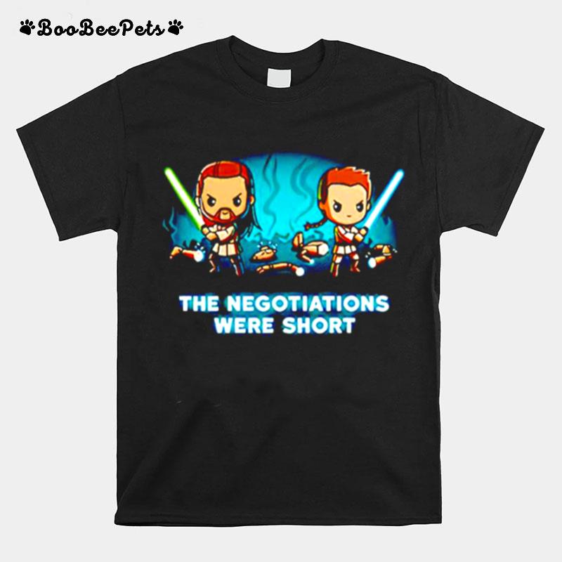 Star Wars The Negotiations Were Short T-Shirt