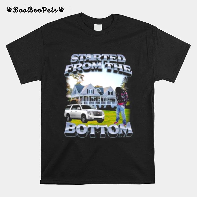 Started From The Bottom 2022 T-Shirt