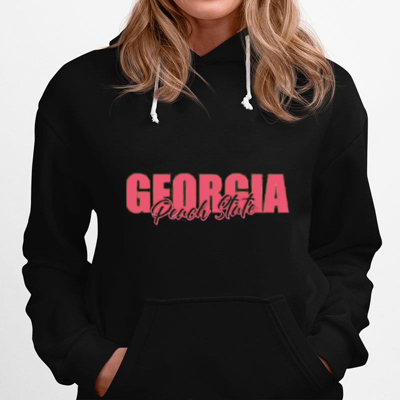 State Of Georgia Peach State Nickname Of Georgia Hoodie