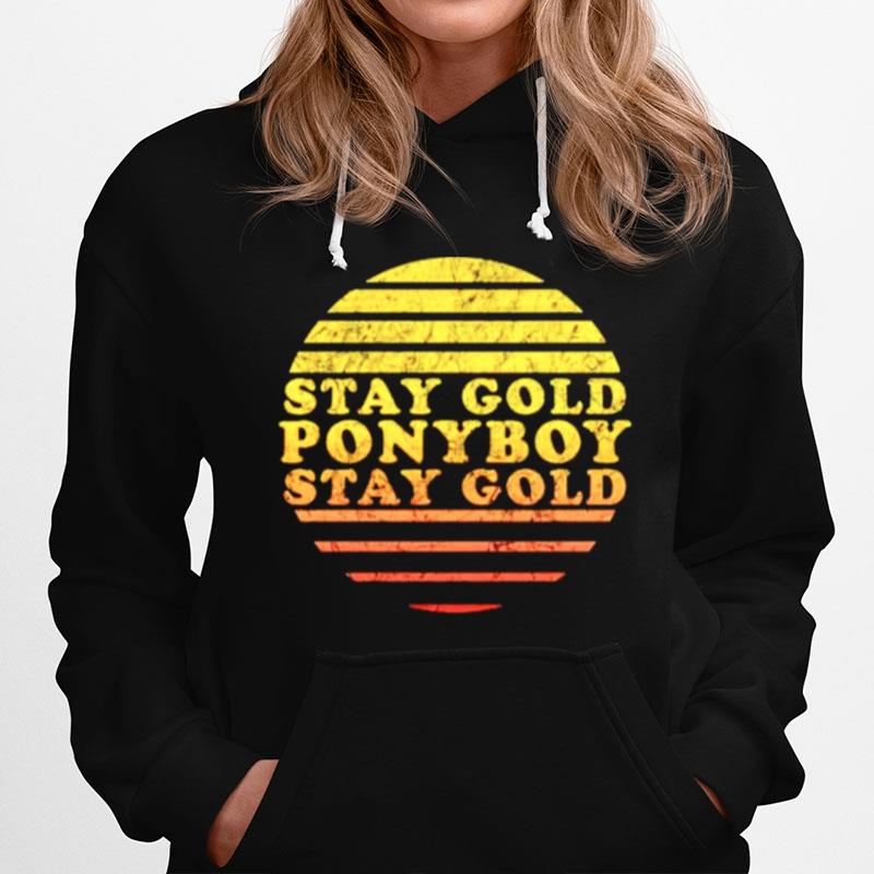 Stay Gold Ponyboy Stay Gold Hoodie