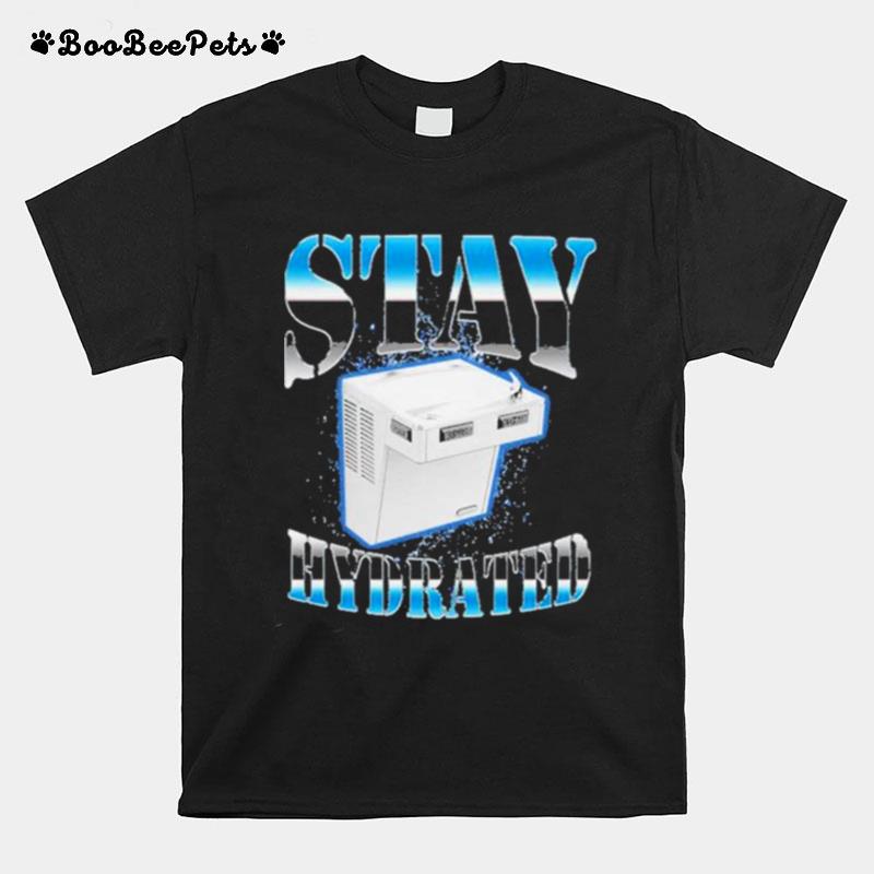 Stay Hydrated 2023 T-Shirt