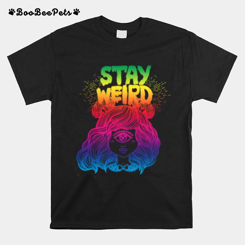 Stay Weird Nationals Month Celebration T-Shirt