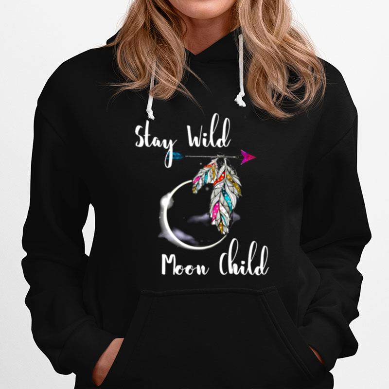 Stay Wild Moon Child Boho Lunar Eclipse Cute Feathers Arrow Hoodie