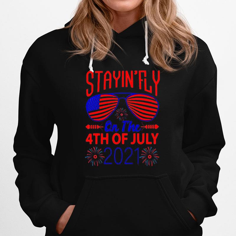 Stayinfly On The 4Th Of July Hoodie