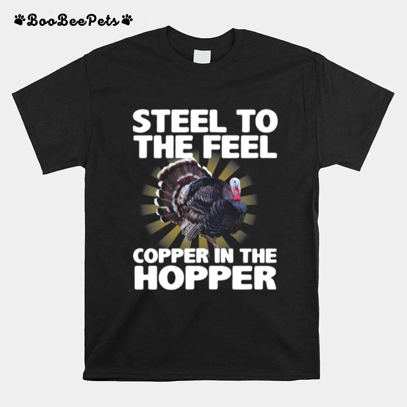 Steel To The Feel Copper In The Hopper T-Shirt