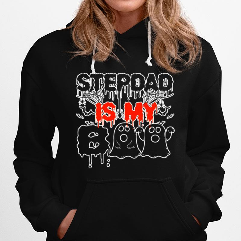 Stepdad Is My Boo Spooky Costume Halloween Stepdads Hoodie