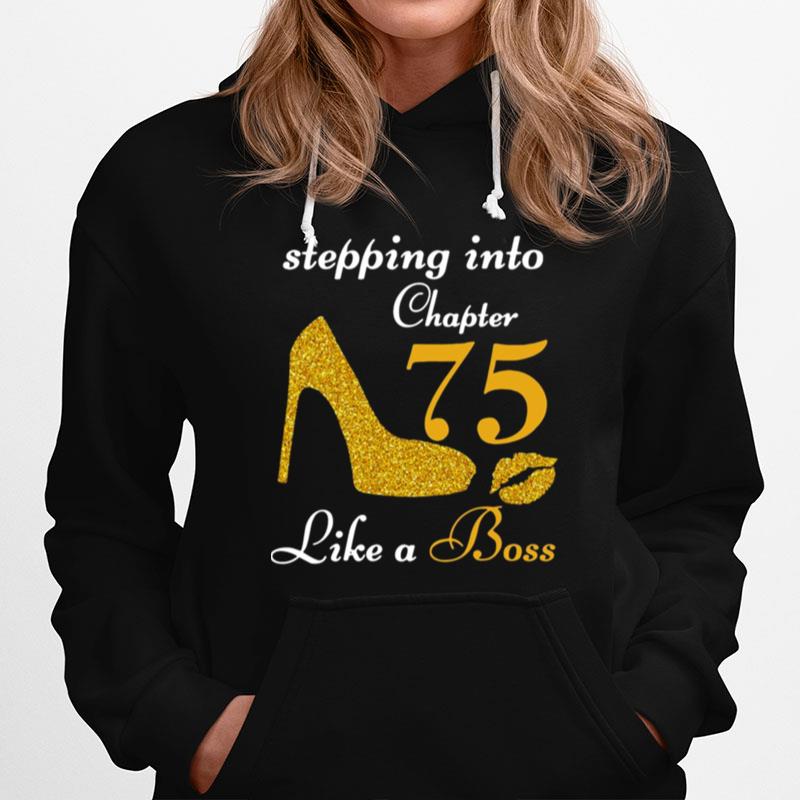 Stepping Into Chapter 75 Like A Boss Hoodie
