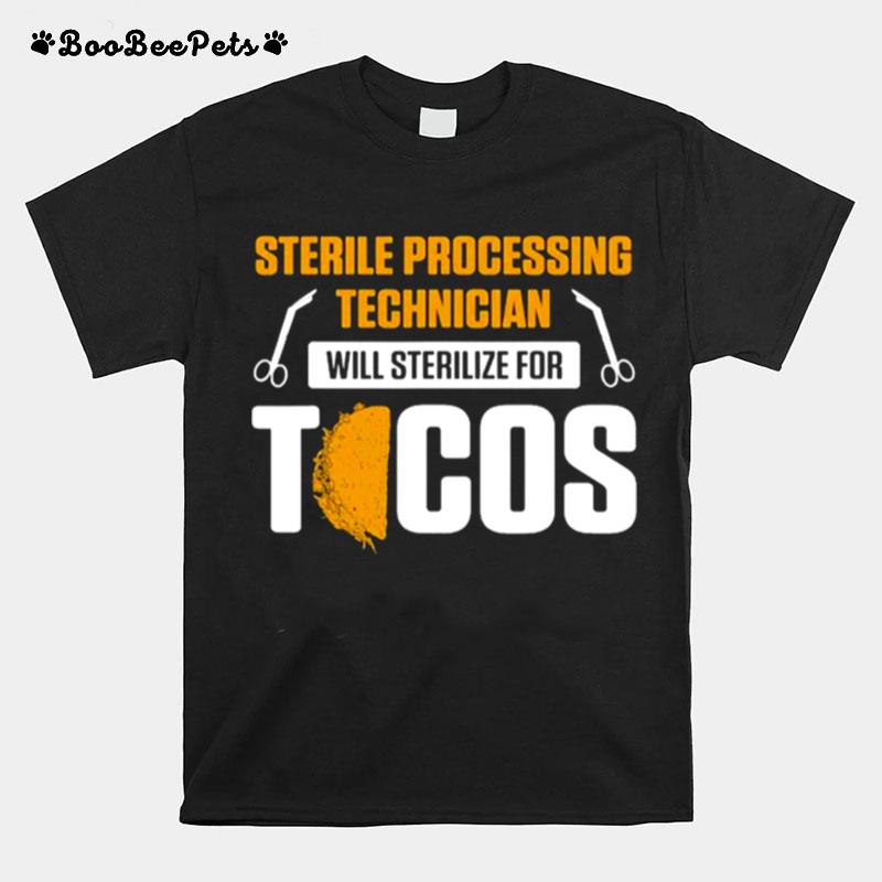 Sterile Processing Technician For Tacos T-Shirt